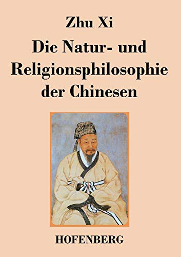 9783843038041: Die Natur- und Religionsphilosophie der Chinesen