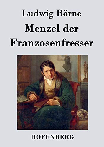 Beispielbild fr Menzel der Franzosenfresser zum Verkauf von Chiron Media