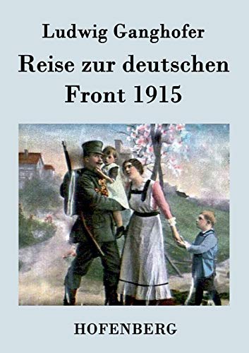 9783843039130: Reise zur deutschen Front 1915 (German Edition)