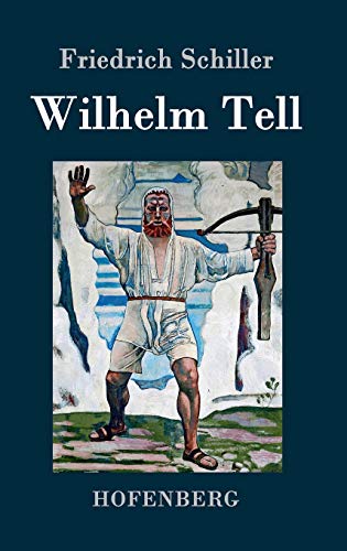 9783843039543: Wilhelm Tell (German Edition)