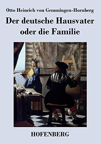 9783843040662: Der deutsche Hausvater oder die Familie: Ein Schauspiel