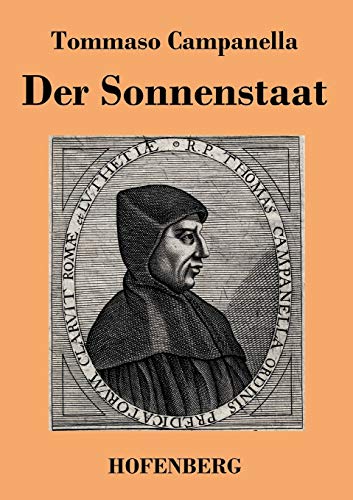 Stock image for Der Sonnenstaat: Idee eines philosophischen Gemeinwesens Ein poetischer Dialog (German Edition) for sale by Lucky's Textbooks