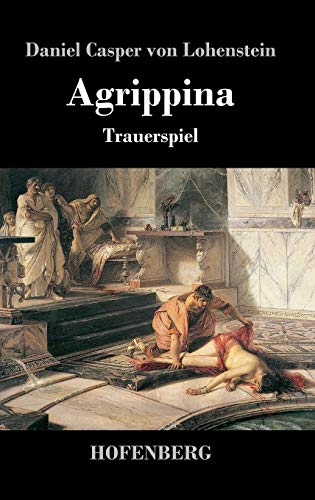 9783843041355: Agrippina: Trauerspiel