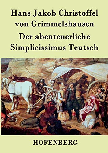 9783843041928: Der abenteuerliche Simplicissimus Teutsch (German Edition)