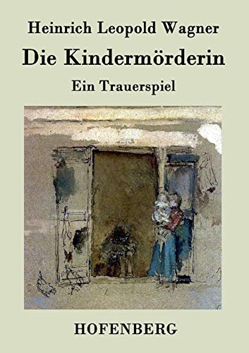 Stock image for Die Kindermrderin: Ein Trauerspiel for sale by medimops
