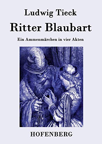 Beispielbild fr Ritter Blaubart:Ein Ammenmarchen in vier Akten zum Verkauf von Chiron Media