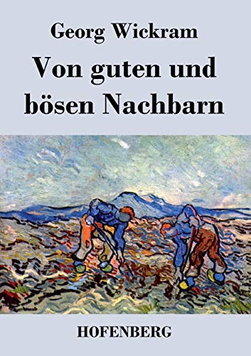 Stock image for Von guten und bsen Nachbarn (German Edition) for sale by Lucky's Textbooks