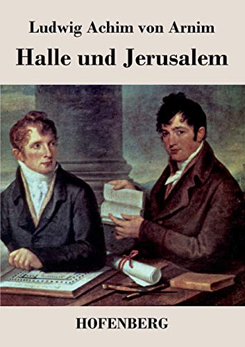 9783843042826: Halle und Jerusalem: Studentenspiel und Pilgerabenteuer