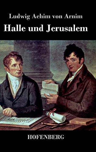 9783843042833: Halle und Jerusalem: Studentenspiel und Pilgerabenteuer