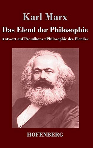 9783843043878: Das Elend der Philosophie: Antwort auf Proudhons Philosophie des Elends (German Edition)