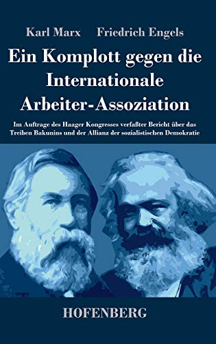 Ein Komplott gegen die Internationale Arbeiter-Assoziation - Karl Marx