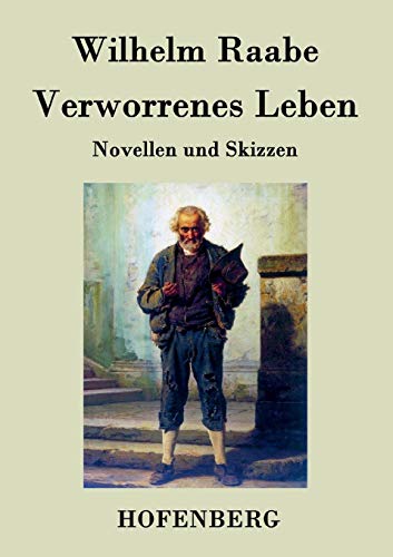 9783843045032: Verworrenes Leben: Novellen und Skizzen