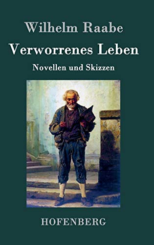 9783843045063: Verworrenes Leben: Novellen und Skizzen