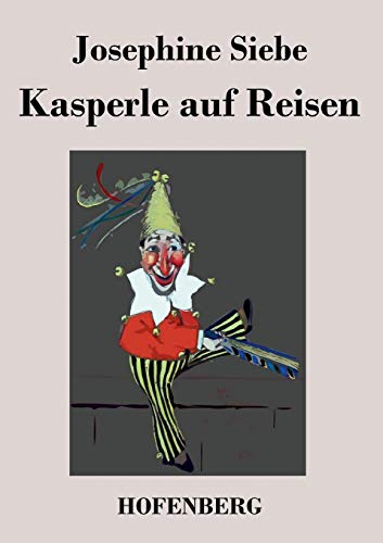 Beispielbild fr Kasperle auf Reisen zum Verkauf von Ria Christie Collections