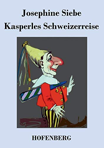Stock image for Kasperles Schweizerreise for sale by Blackwell's