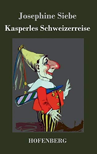 9783843045209: Kasperles Schweizerreise