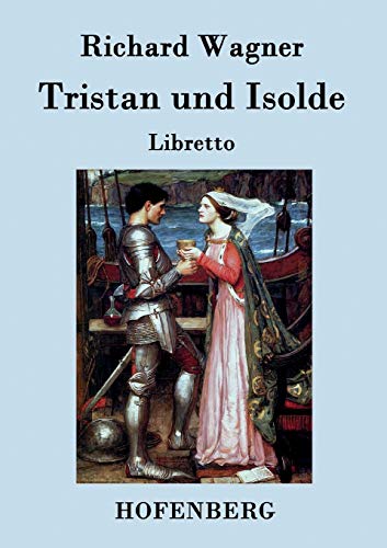 Stock image for Tristan und Isolde:Oper in drei Aufzügen Textbuch - Libretto for sale by Ria Christie Collections