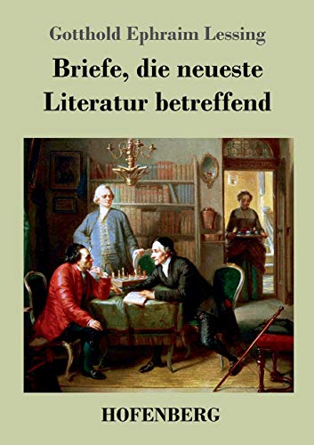 9783843046572: Briefe, die neueste Literatur betreffend (German Edition)