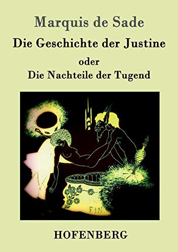 9783843047821: Die Geschichte der Justine oder Die Nachteile der Tugend