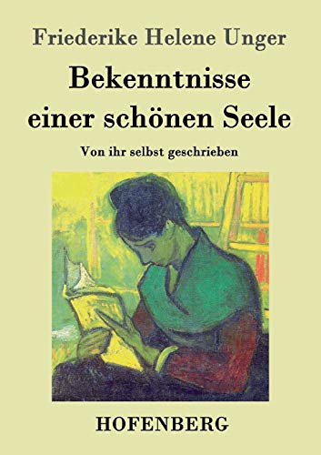 Stock image for Bekenntnisse einer sch nen Seele:Von ihr selbst geschrieben for sale by Ria Christie Collections