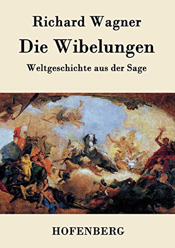 Stock image for Die Wibelungen:Weltgeschichte aus der Sage for sale by Chiron Media