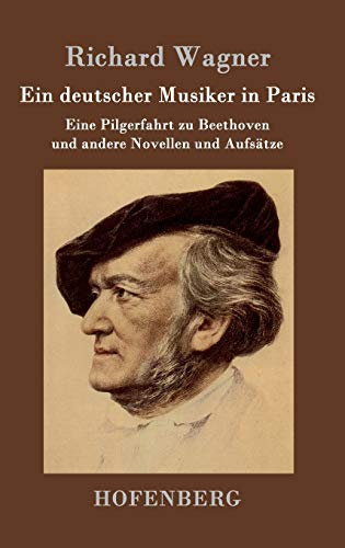 Imagen de archivo de Ein deutscher Musiker in Paris: Eine Pilgerfahrt zu Beethoven und andere Novellen und Aufsätze a la venta por WorldofBooks