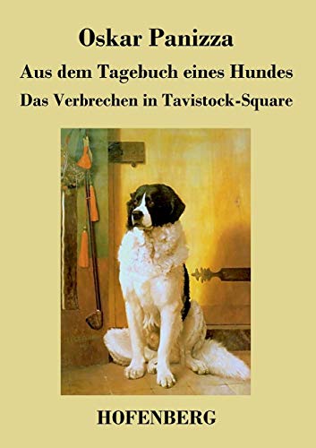 Stock image for Aus dem Tagebuch eines Hundes / Das Verbrechen in Tavistock-Square for sale by Chiron Media