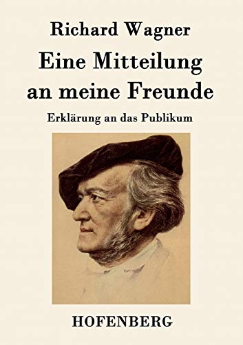 9783843048408: Eine Mitteilung an meine Freunde: Erklrung an das Publikum