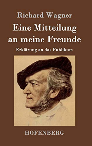 9783843048453: Eine Mitteilung an meine Freunde: Erklrung an das Publikum (German Edition)