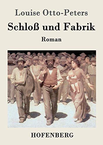 Stock image for Schlo und Fabrik: Roman (German Edition) for sale by Lucky's Textbooks