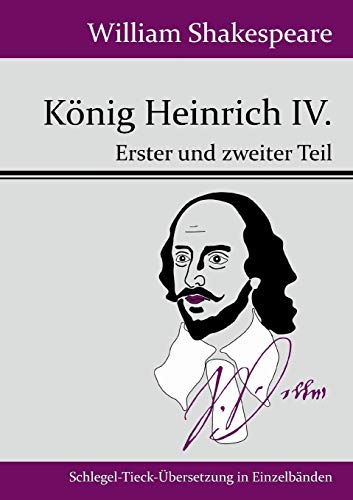 Beispielbild fr Knig Heinrich IV.: Erster und zweiter Teil (German Edition) zum Verkauf von Lucky's Textbooks