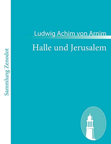 9783843050371: Halle Und Jerusalem: Studentenspiel Und Pilgerabenteuer