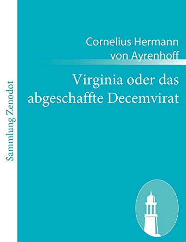 9783843050494: Virginia oder das abgeschaffte Decemvirat