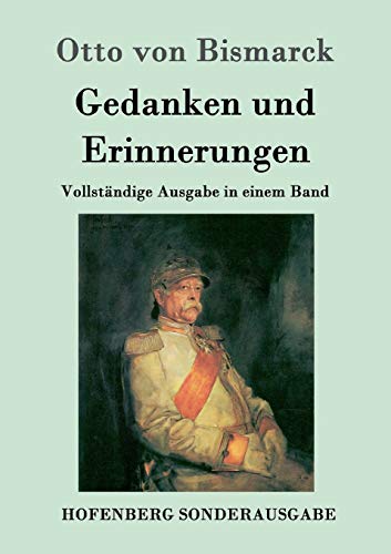 Imagen de archivo de Gedanken und Erinnerungen: Vollst?ndige Ausgabe in einem Band a la venta por Reuseabook