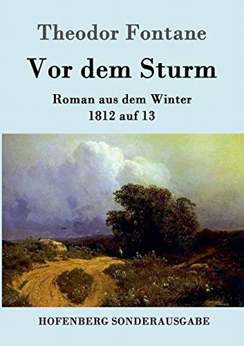 9783843053198: Vor dem Sturm: Roman aus dem Winter 1812 auf 13
