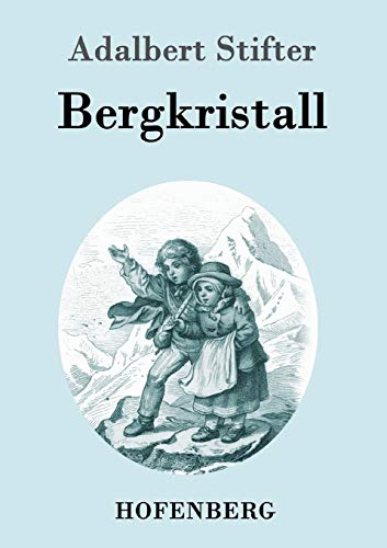 Stock image for Bergkristall (German Edition) for sale by GF Books, Inc.