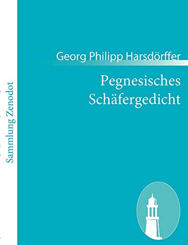 9783843054898: Pegnesisches Schafergedicht: 1644 1645 (German Edition)