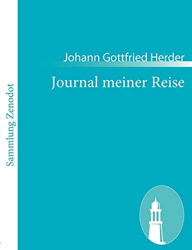 Journal Meiner Reise (German Edition) (9783843055499) by Herder, Johann Gottfried