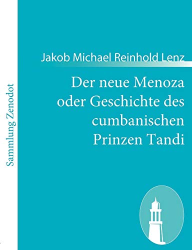 9783843057790: Der neue Menoza oder Geschichte des cumbanischen Prinzen Tandi: Eine Komdie