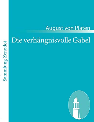 Beispielbild fr Die verhangnisvolle Gabel:Ein Lustspiel in 5 Akten zum Verkauf von Chiron Media