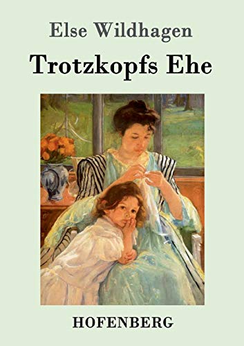 Stock image for Trotzkopfs Ehe for sale by Chiron Media