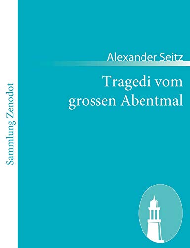 Stock image for Tragedi vom grossen Abentmal for sale by Ria Christie Collections