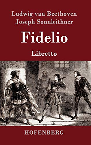 Beispielbild fr Fidelio: Oper in zwei Aufzgen Libretto (German Edition) zum Verkauf von Lucky's Textbooks