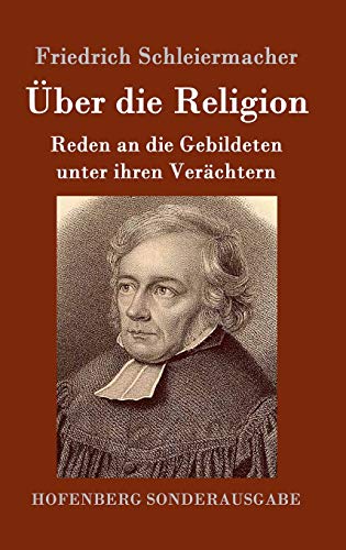 Über die Religion - Friedrich Schleiermacher