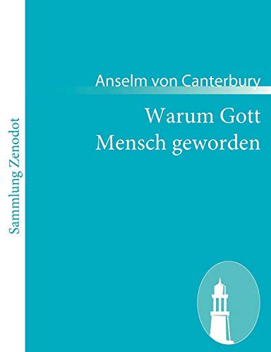 Stock image for Warum Gott Mensch geworden:(Cur deus homo) for sale by Ria Christie Collections