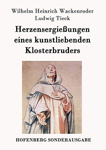 Stock image for Herzensergieungen eines kunstliebenden Klosterbruders for sale by Chiron Media