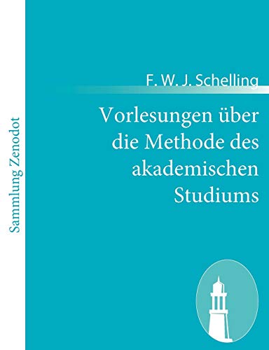 Stock image for Vorlesungen uber die Methode des akademischen Studiums for sale by Chiron Media