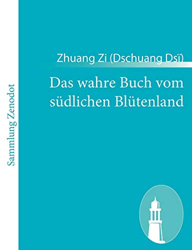 Das wahre Buch vom südlichen Blütenland - Zhuangzi