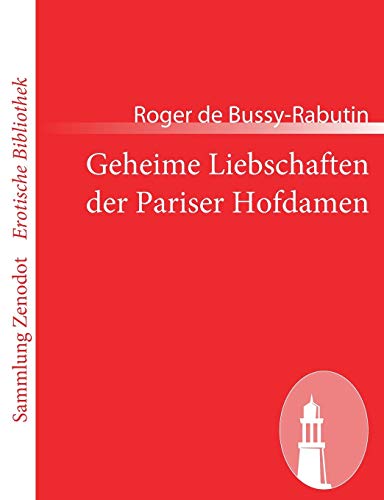 9783843068895: Geheime Liebschaften der Pariser Hofdamen (Sammlung Zenodot rotische Bibliothek)