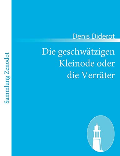 9783843068987: Die geschwtzigen Kleinode oder die Verrter (German Edition)